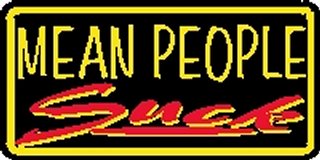 Mean People Suck