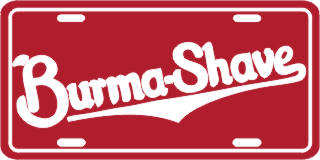 Burma Shave Metal License Plate