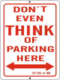 Don't Even Think of Parking Here